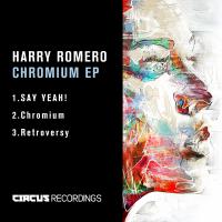 Artwork for Chromium EP by Harry Romero