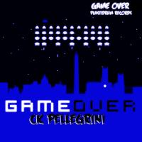 Artwork for Game Over (Ck Pellegrini Remix) by Ck Pellegrini