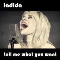 Artwork for Tell Me What You Want by Ladida