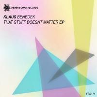 Artwork for That Stuff Doesnt Matter EP by Klaus Benedek