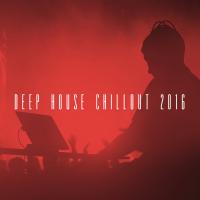 Artwork for Deep House Chillout 2016 by Lounge Café