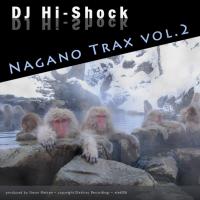 Artwork for Nagano Trax, Vol. 2 by DJ Hi-Shock