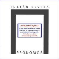 Artwork for Julián Elvira: Pronomos. la Flauta del Siglo XXI by Julián Elvira