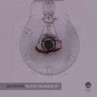 Artwork for Bloody Business EP by Destroyer