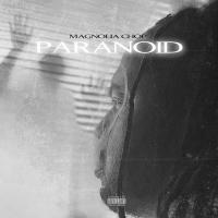 Artwork for Paranoid by Magnolia Chop