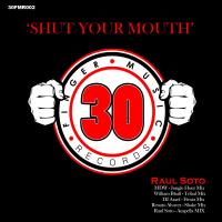 Artwork for Shut Your Mouth by Raul Soto