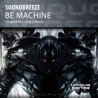 Artwork for Be Machine by Soundbreeze