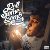 Artwork for Roll Some Bomb by G. Battles