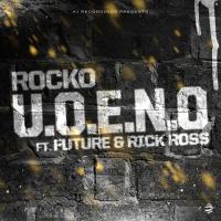 Artwork for U.O.E.N.O. (feat. Future & Rick Ross) by Rocko