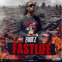 Artwork for Fastlife by Footz The Beast