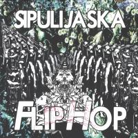 Artwork for Flip Hop by Sipulijaska