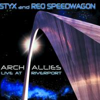 Artwork for Arch Allies - Live at Riverport by Styx & REO Speedwagon