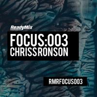 Artwork for Focus:003 (Chriss Ronson) by Various Artists