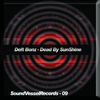 Artwork for Dead By Sunshine by Deft Bonz