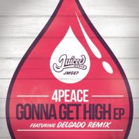 Artwork for Gonna Get High EP by 4Peace