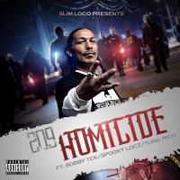 Artwork for 209 Homicide (feat. Bobby Tek, Spooky Locz & Yung Rich) by Slim Loco