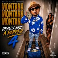 Artwork for Really Not a Rapper 4 by Montana Montana Montana