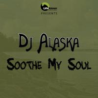 Artwork for Soothe My Soul by Dj Alaska