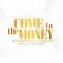 Artwork for Come to the Money