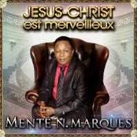 Artwork for Jésus Christ Est Merveilleux by Frère Mente