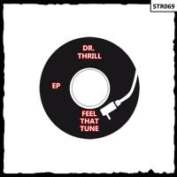 Artwork for Feel That Tune by Dr. Thrill