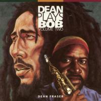 Artwork for Dean Plays Bob, Vol. 2 by Dean Fraser