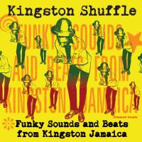 Artwork for Kingston Shuffle: Funky Sounds and Beats from Kingston Jamaica by Various Artists