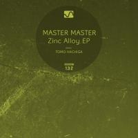 Artwork for Zinc Alloy EP by Master Master