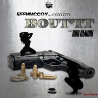 Artwork for Bout It (feat. Don Elway) by EFFN MCCOY