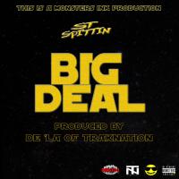 Artwork for Big Deal by ST Spittin