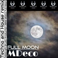 Artwork for Full Moon (Original mix) by MDeco