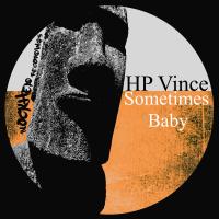 Artwork for Sometimes Baby by HP Vince