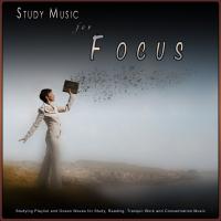 Artwork for Study Music for Focus: Studying Playlist and Ocean Waves for Study, Reading, Tranquil Work and Concentration Music by Study Music For Focus