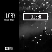 Artwork for Closer by J.Lately