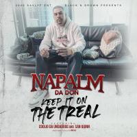 Artwork for Keep It On The Treal (feat. Coolio Da Unda Dogg, San Quinn & Mr. Kee) by Napalm Da Don