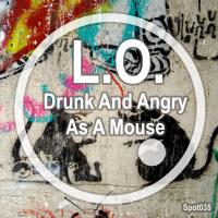 Artwork for Drunk & Angry As A Mouse by L.O.