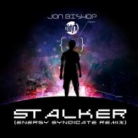 Artwork for Stalker (Energy Syndicate Remix) by Jon Bishop