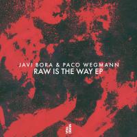 Artwork for Raw Is The Way EP by Javi Bora