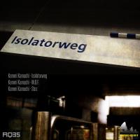 Artwork for Isolatorweg by Kemmi Kamachi