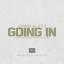 Artwork for Going In (feat. Hitta Slim)