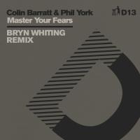 Artwork for Master Your Fears (Bryn Whiting Remix) - D13 by Colin Barratt