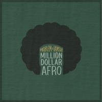 Artwork for Million Dollar Afro by Problem