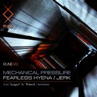 Artwork for Fearless Hyena / Jerk by Mechanical Pressure