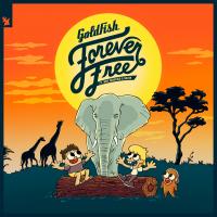 Artwork for Forever Free by GoldFish