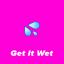 Artwork for Get It Wet
