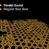 Artwork for Beyond Your Soul by Parallel Sound