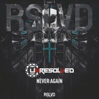 Artwork for Never Again by Unresolved