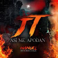Artwork for JT Asi Me Apodan by Manuel Rodriguez