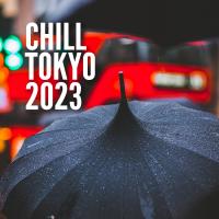 Artwork for Chill Tokyo 2023 by Sleep Music