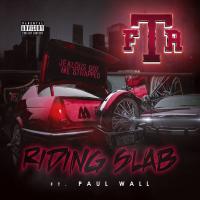 Artwork for Ridin Slab (feat. Paul Wall) by ftr